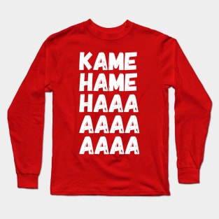 Kame Hame Haaaaa Long Sleeve T-Shirt